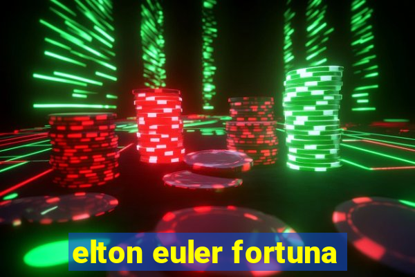 elton euler fortuna